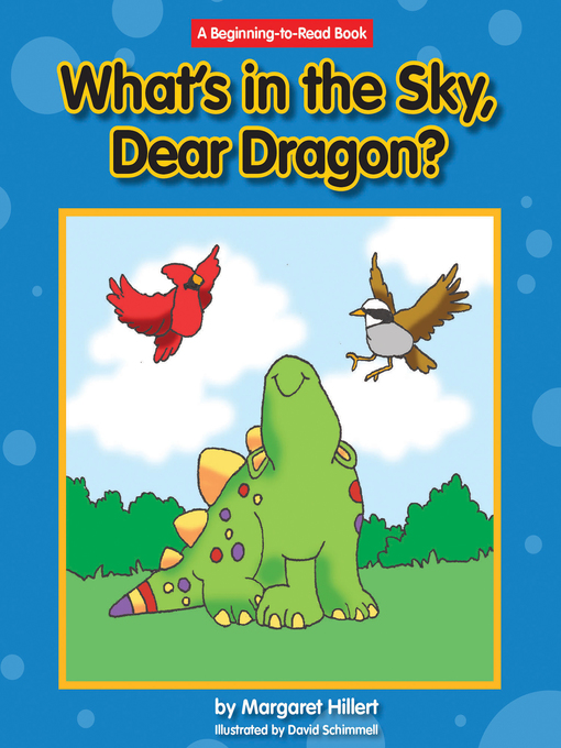 Title details for What's in the Sky, Dear Dragon? by Margaret Hillert - Wait list